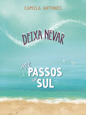 cover image of Deixa Nevar + Mil passos ao sul